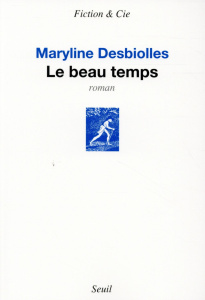 Le beau temps - Desbiolles Maryline