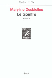 Le goinfre - Desbiolles Maryline