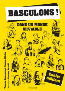 Basculons ! Dans un monde vi(v)able - Descamps Tanguy ; Ollivier Maxime ; Rostoll Romane