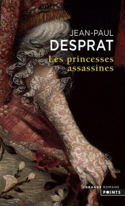 Les princesses assassines - Desprat Jean-Paul