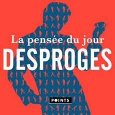 La pensée du jour - Desproges Pierre