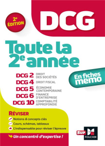 DCG Toute la 2e année en fiches mémos. DCG 2 Droit des sociétés ; DCG 4 Droit fiscal ; DCG 5 Economi - Destours José ; Guyvarc'h Annaïck ; Jomard Jean-Yv