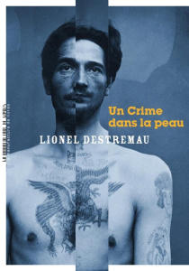 Un crime dans la peau - Destremau Lionel