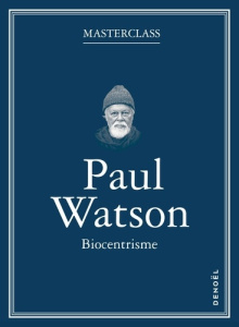 Biocentrisme - Watson Paul