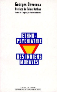 Ethnopsychiatrie des Indiens Mohaves - Devereux Georges