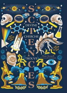 Sciences. Devine, cherche & trouve - Bucciarelli Manon