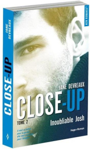 Close-up Tome 2 : Inoubliable Josh - Devreaux Jane