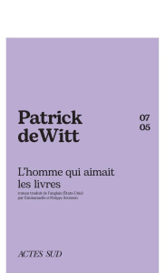 L'homme qui aimait les livres - deWitt Patrick ; Aronson Emmanuelle ; Aronson Phil
