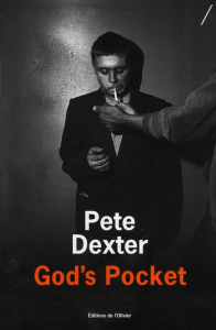 God's Pocket - Dexter Pete ; Deparis Olivier