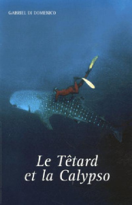 Le Têtard et la Calypso - Di Domenico Gabriel