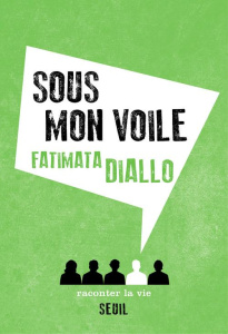 Sous mon voile - Diallo Fatimata