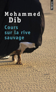 Cours sur la rive sauvage - Dib Mohammed