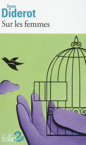 Sur les femmes et autres textes - Diderot Denis ; Billy André ; Delon Michel