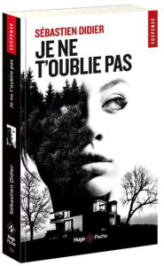 Je ne t'oublie pas - Didier Sébastien