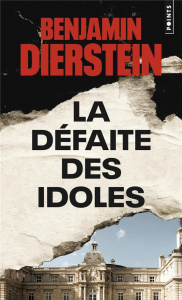 La défaite des idoles - Dierstein Benjamin