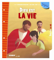 Dieu est la vie. Module 8-11 ans - LA DIFFUSION CATECHI