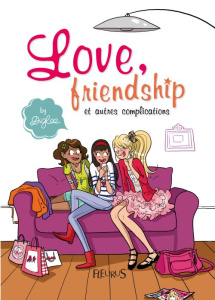 Love, friendship et autres complications - DIGLEE