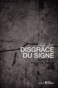Disgrâce du signe - Levy René