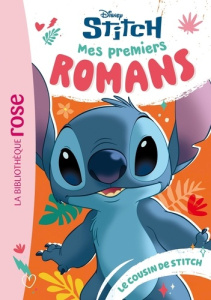 Stitch - Mes premiers romans Tome 4 : Le cousin de Stitch - DISNEY