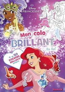 Disney Princesses Au bal. Avec de 50 stickers brillants offerts - COLLECTIF