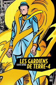 Les Gardiens de Terre-4 - Ditko Steve ; Stern Roger ; Toth Alex ; Giordano D