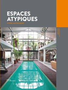 Espaces atypiques. Vivre autrement - Dives Alix de ; Gleizes Serge ; Palisse Jean-Marc