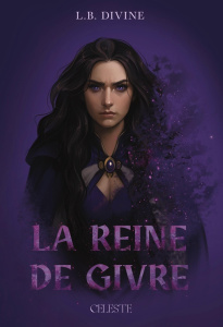 Le prince de glace : La reine de givre - Divine L. B.