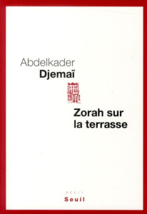 Zorah sur la terrasse. Matisse à Tanger - Djemaï Abdelkader