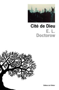 Cité de Dieu - Doctorow Edgar-Lawrence ; Carasso Jean-Pierre ; Hu