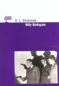 Billy Bathgate - Doctorow Edgar-Lawrence ; Lederer Michel