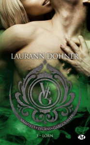 Vampires, lycans, gargouilles Tome 3 : Lorn - Dohner Laurann
