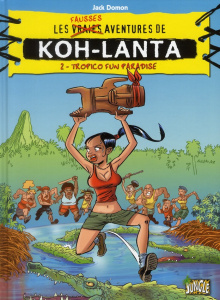 Koh-Lanta Tome 2 : Tropico Fun Paradise - Domon Jack