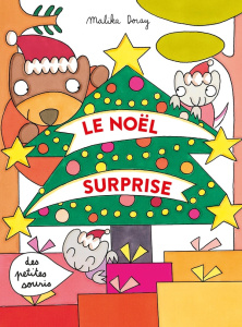 Le Noël surprise des petites souris - Doray Malika