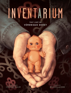 Inventarium. Tout l'art de Véronique Dorey - Dorey Véronique ; Lacombe Benjamin