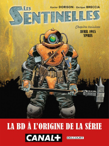 Les Sentinelles Tome 3 : Avril 1915 Ypres - Dorison Xavier ; Breccia Enrique
