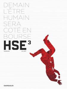 Human Stock Exchange Tome 3 - Dorison Xavier ; Allart Thomas ; Lerolle Christian