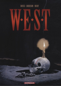 WEST : Pack en 2 volumes : Tome 3, El Santero ; Tome 4, Le 46e état - Dorison Xavier ; Nury Fabien ; Rossi Christian