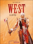 WEST Tome 4 : Le 46e état - Dorison Xavier ; Nury Fabien ; Rossi Christian
