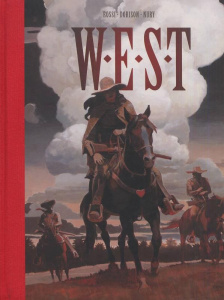 WEST Tome 3 et 4 : El Santero ; Le 46e état. Edition noir et blanc - Dorison Xavier ; Rossi Christian ; Nury Fabien