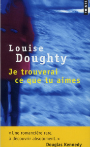 Je trouverai ce que tu aimes - Doughty Louise ; Valencia Michèle