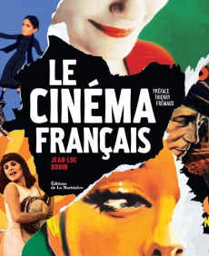 Le cinéma français - Douin Jean-Luc ; Frémaux Thierry