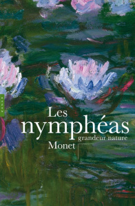 Nymphéas. Monet grandeur nature - Draguet Michel