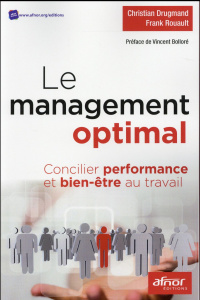 Le management optimal performance et bien être au travail - Drugmand;Rouault
