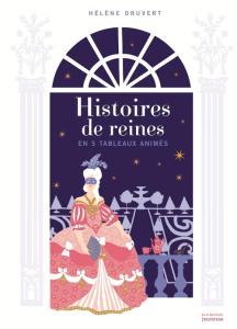 Histoires de reines - Druvert Hélène ; Rosenschild Camille von
