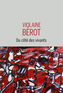 Du côté des vivants - Bérot Violaine