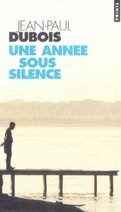 Une année sous silence - Dubois Jean-Paul