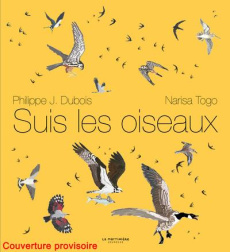 Oiseaux. Des alliés à protéger - Dubois Philippe J. ; Togo Narisa