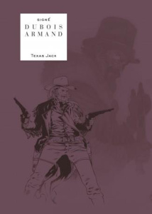 Texas Jack - Dubois Pierre ; Armand Dimitri