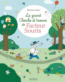 Le grand cherche et trouve de Facteur Souris - Dubuc Marianne