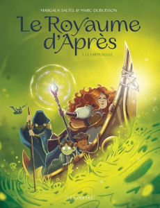 Le royaume d'après Tome 1 : Le crépuscule - Saltel Margaux ; Dubuisson Marc